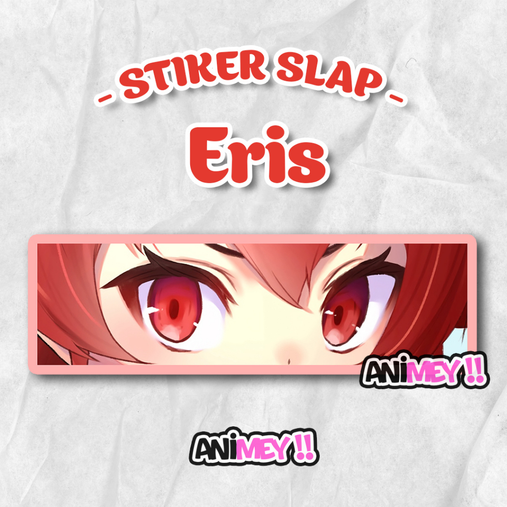 

Stiker Slap Eris / Sticker Slap Anime Waterproof