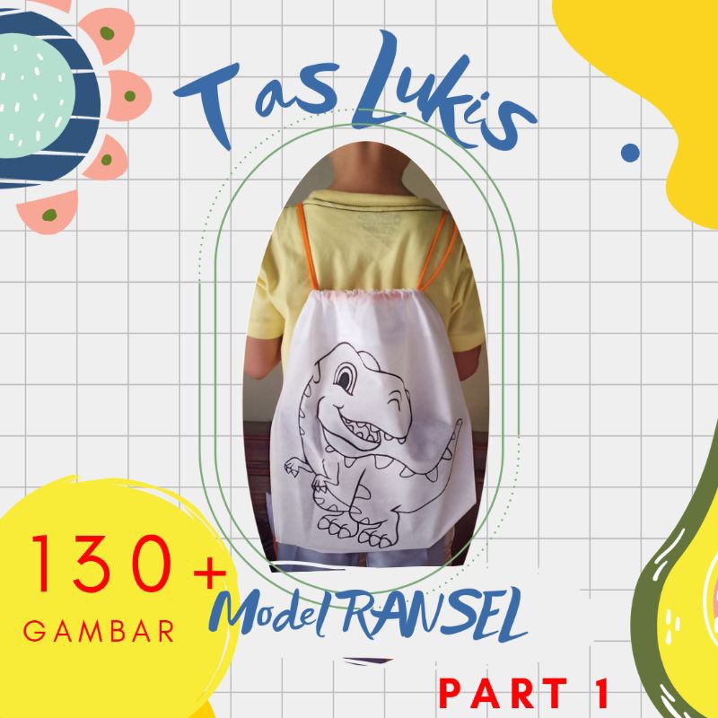 

PART 1 RANSEL - GANECA tas lukis spunbond - model ransel