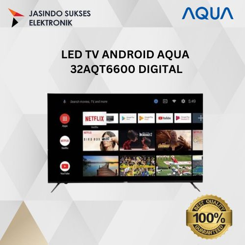 LED AQUA 32 IN ANDROID TV 32AQT6600