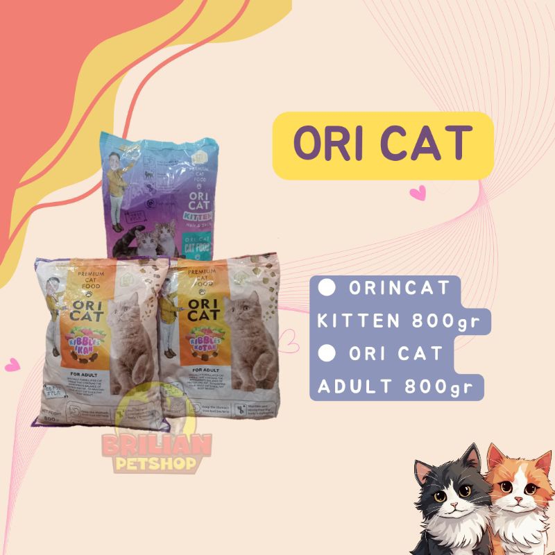 ORI CAT - Ori Cat Kitten 800gr, Ori Cat Adult 800gr
