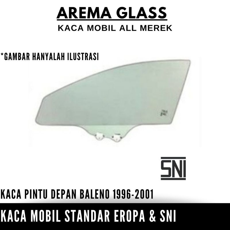 KACA PINTU DEPAN SUZUKI BALENO 1996-2001
