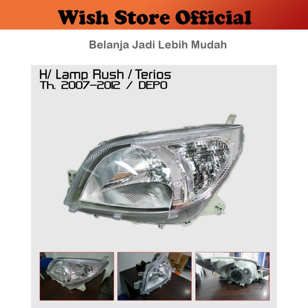 Lampu Depan Utama Mobil Rush Terios 2007-2011 Tipe Halogen Sisi Kanan atau Kiri