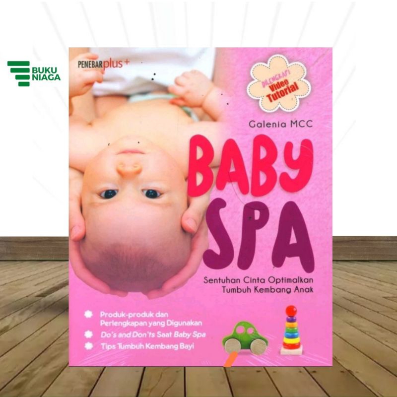 Buku Baby SPA Sentuhan Cinta Optimalkan Tumbuh Kembang Anak BUKUNIAGA