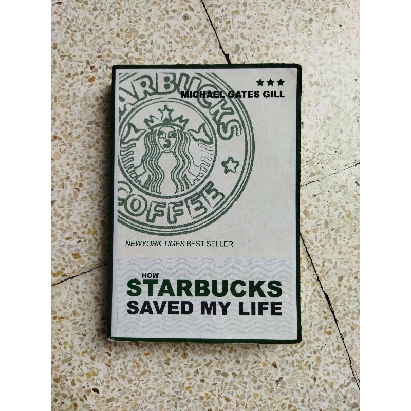 How Starbucks Saved My Life - Michael Gates Gill