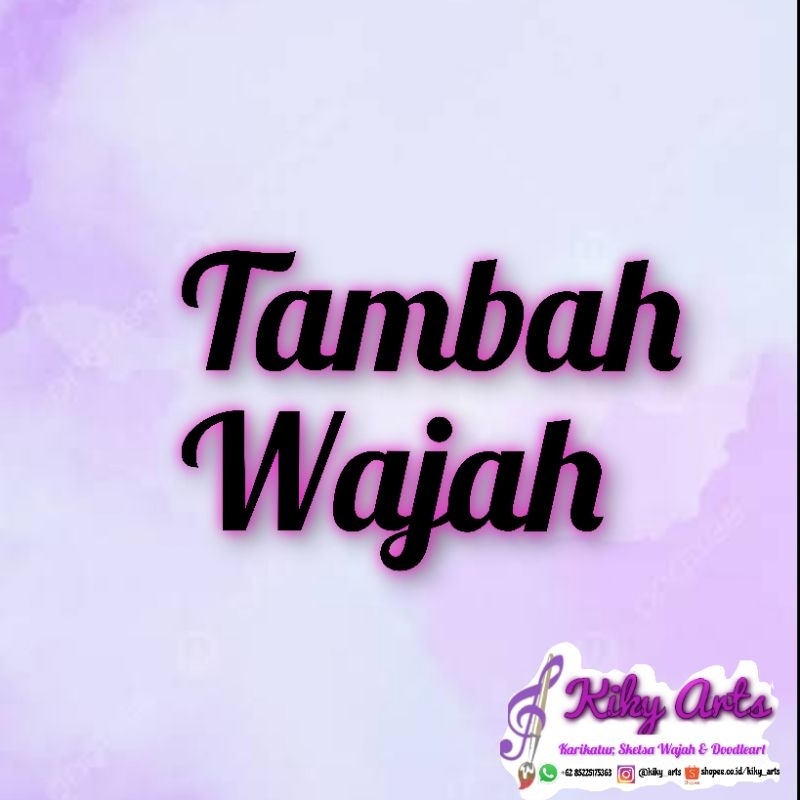 

Kiky Arts - Tambah Wajah