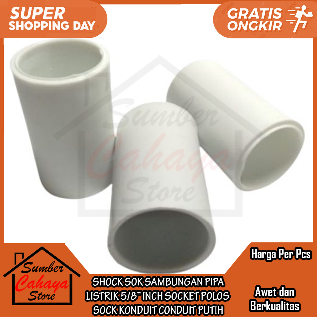 SHOCK SOCK SAMBUNGAN PIPA LISTRIK 5/8 INCH SOCKET KONDUIT POLOS PUTIH SHOK SOK CONDUIT CODUIT SOKET 