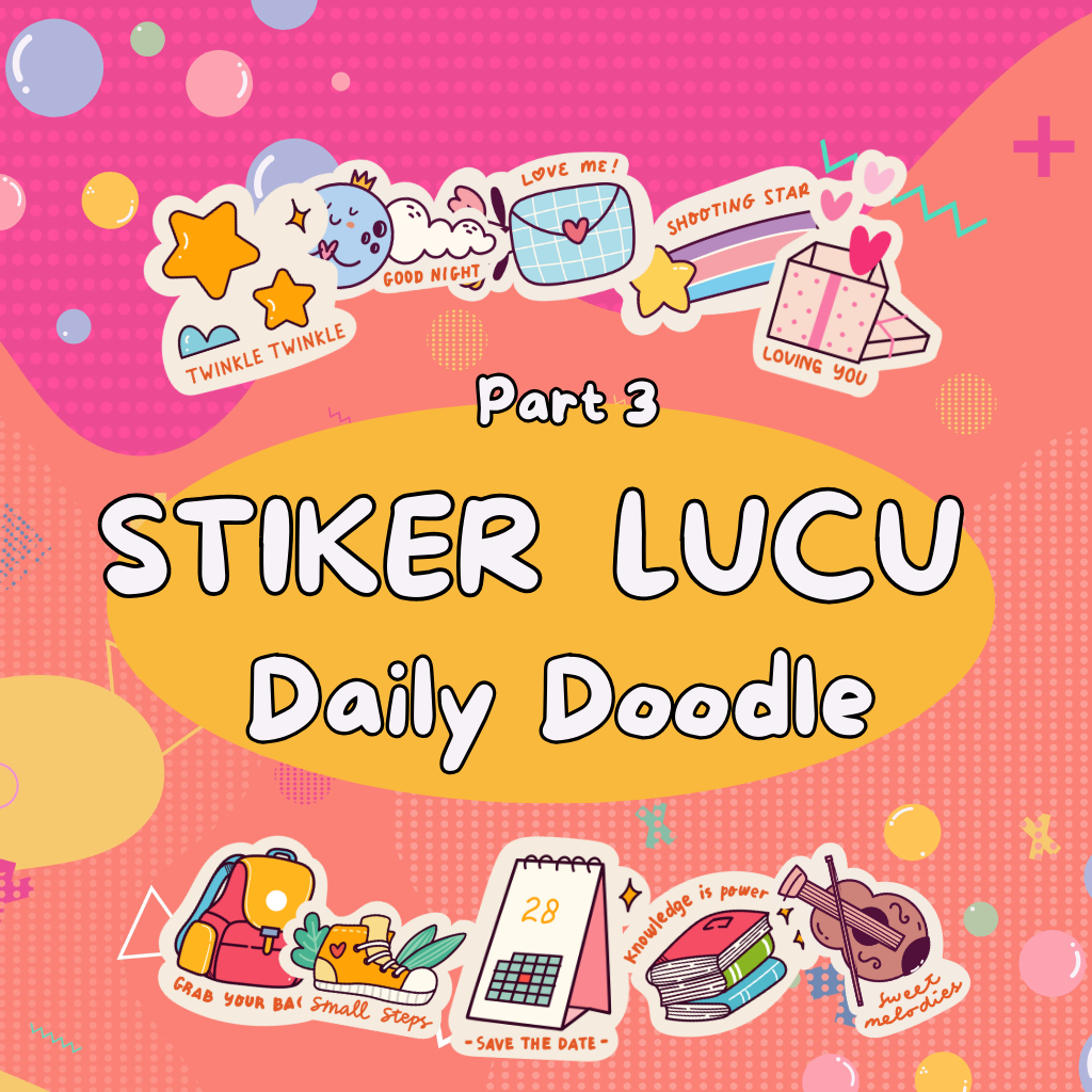 

Stiker Anak Aesthetic Lucu Daily Doodle Part III Fancy Kartun Murah isi 40 pcs 10 varian