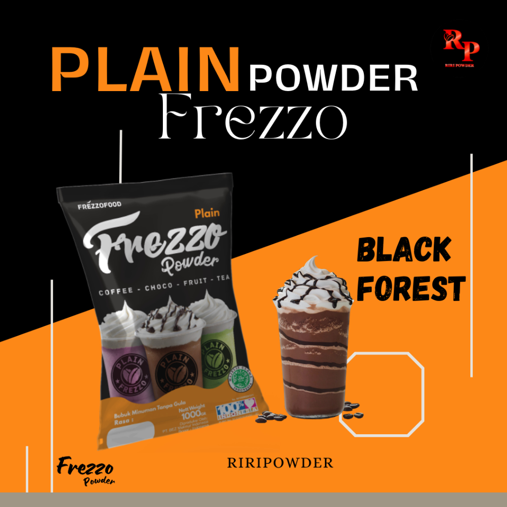 

PLAIN BLACKFOREST FREZZO || RIRI POWDER MEDAN