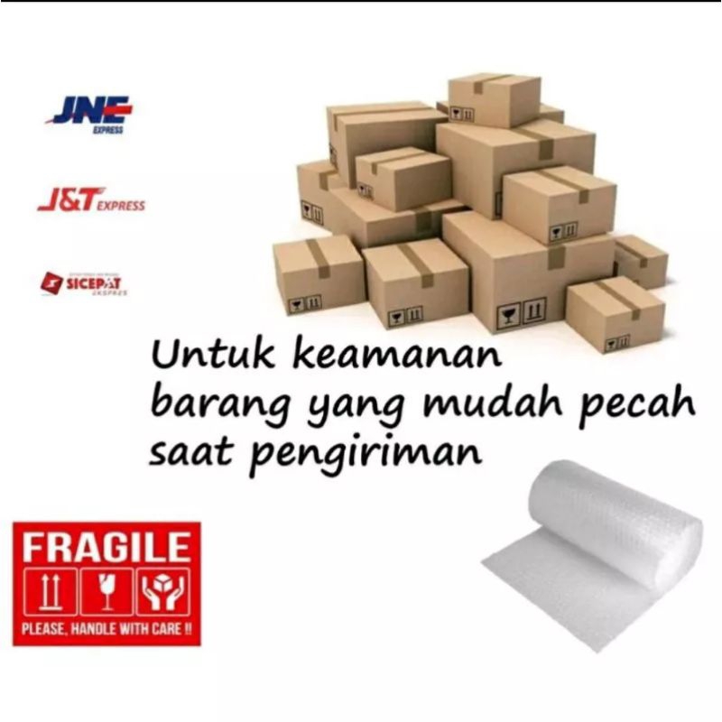 

EXTRA BUBBLE + ASURANSI BARANG PECAH