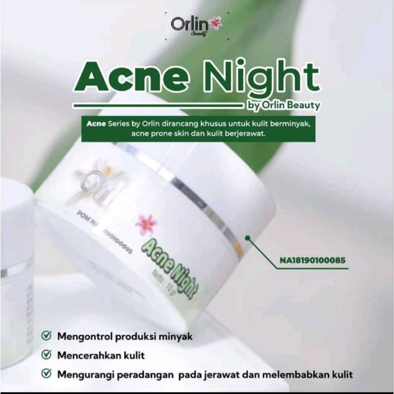 NIGHT CREAM ACNE/ORLIN ACNE/NIGHT CREAM/ORLIN BEAUTY/BPOM/CREAM ACNE