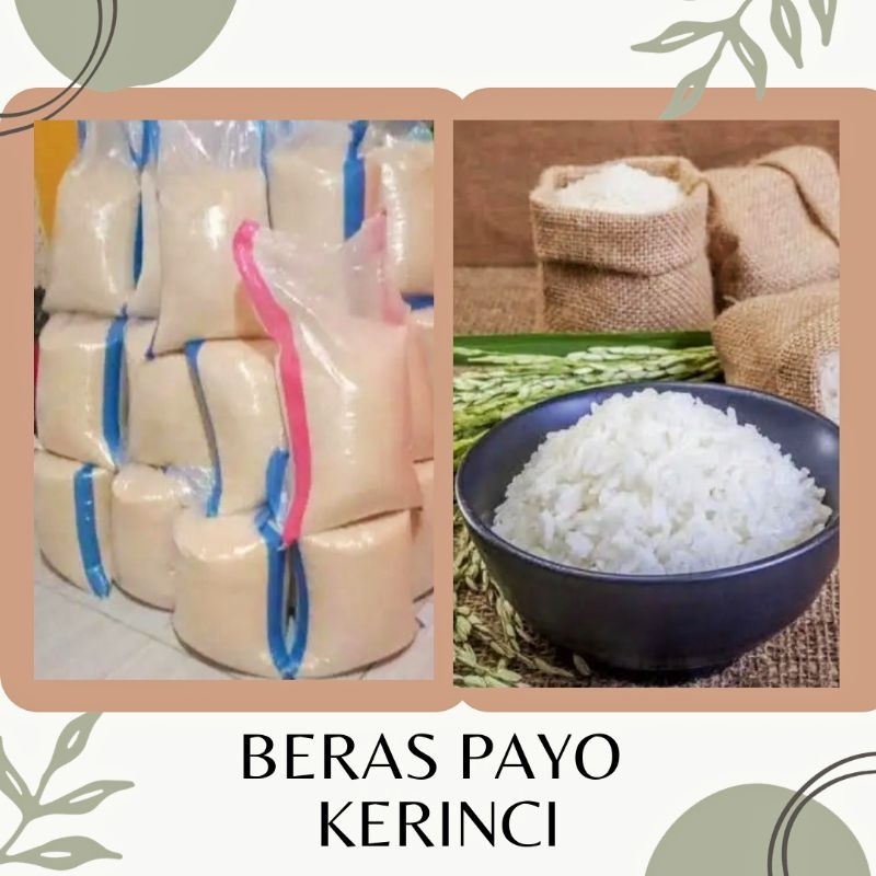 

BERAS PAYO/UNGGUL ASLI KERINCI