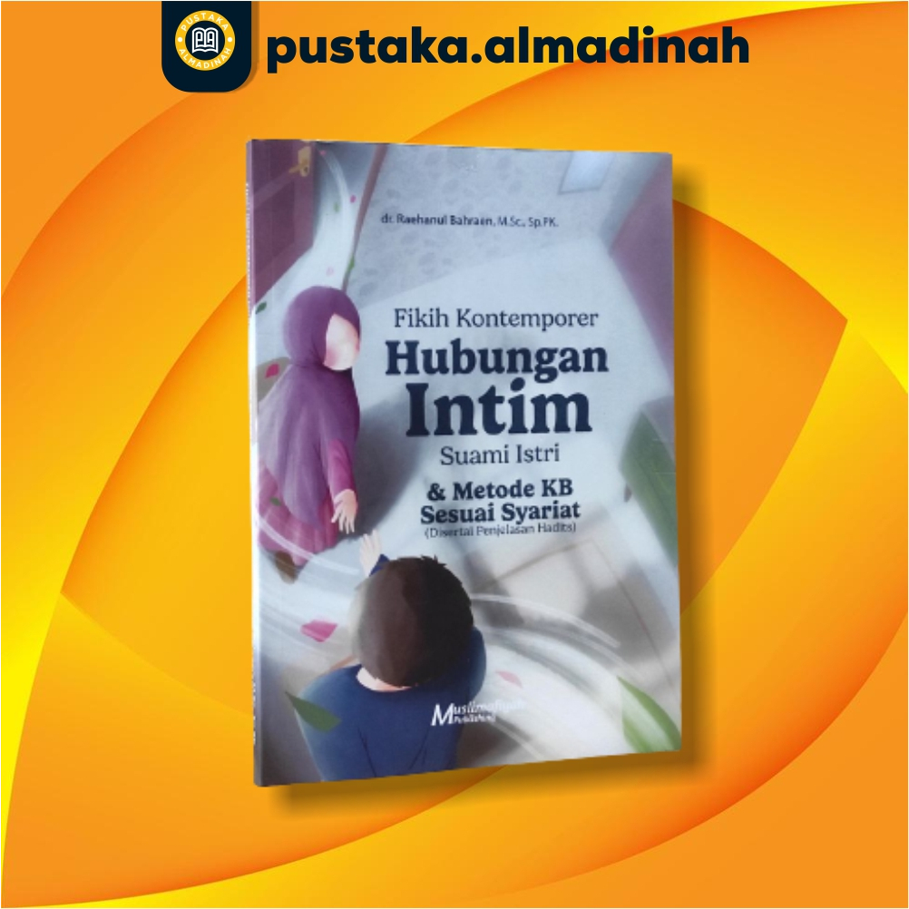 Fikih Kontemporer Hubungan Intim Suami Istri Hukum Fikih Hubungan Suami Dan Istri