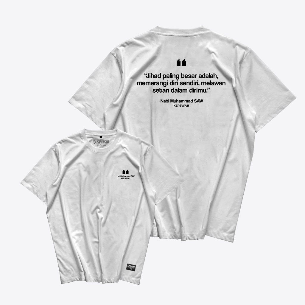 Kepswah - Kaos Quotes Nabi Muhammad SAW - Baju Dakwah Sahabat Nabi Muslim Pria Islami - Combed 24s -