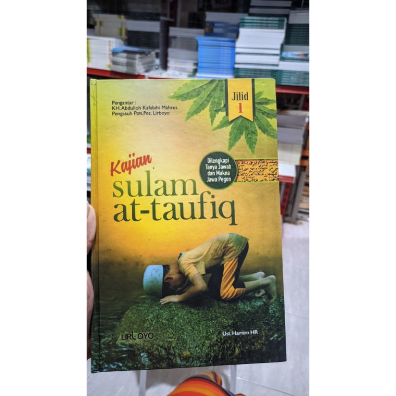 

Kajian Sulam At-taufiq Besar juz 1/Terjemah Sulam Taufiq disertai makna pesantren
