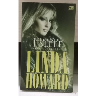 

Novel bekas Kiss me while I Sleep - Linda Howard