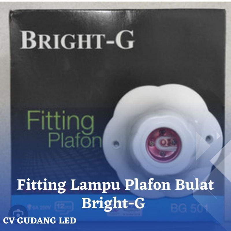 Fitting Lampu Plafon Bulat Bright-G