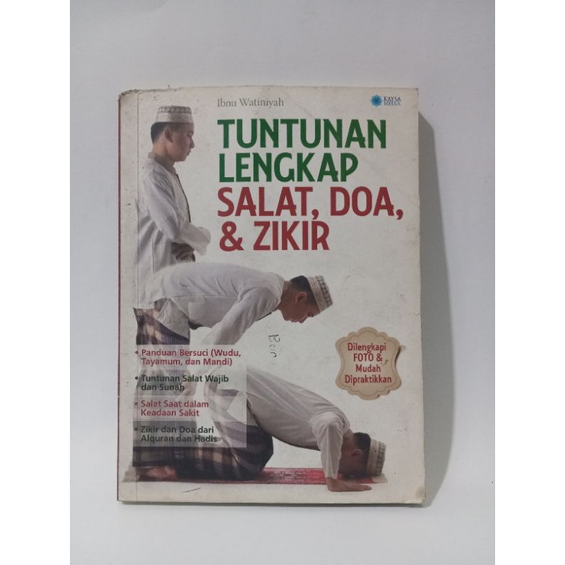 tuntunan lengkap sholat, doa, dan zikir dilengkapi foto dan mudah dipraktikkan
