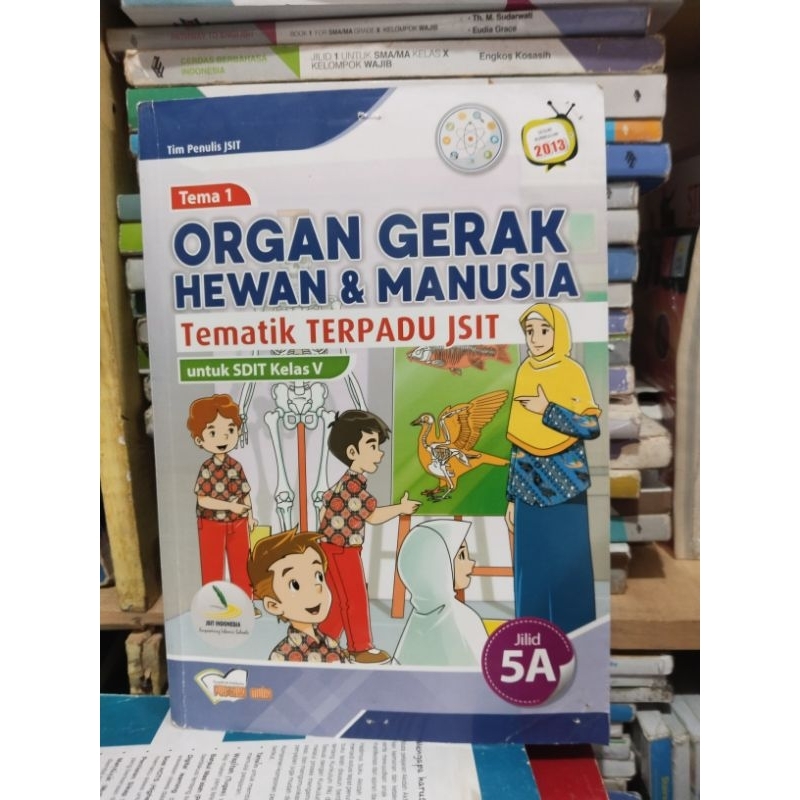 BUKU TEMATIK TERPADU JSIT UNTUK KELAS 5/V SD/SDIT/TEMA 1,2,3,4,5,6,7,8,9,/JILID A, B, C, D, E, F, G,
