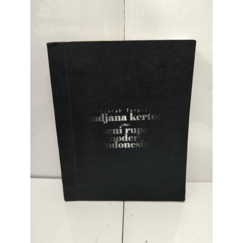 Sudjana Kerton dalam seni rupa modern Indonesia SEJARAH TERPISAH buku ORIGINAL