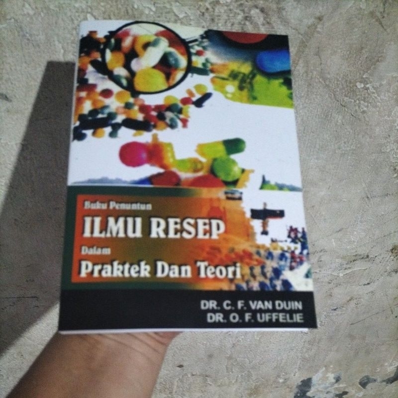 BUKU PENUNTUN ILMU RESEP dalam Praktek Dan Teori by DR.C.F.VAN DUIN