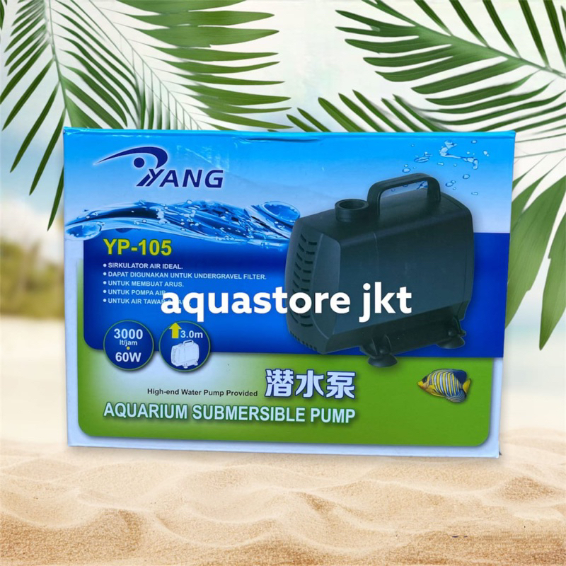 Recomended POMPA AQUARIUM CELUP 105 YANG YP 105 3000 L/H POMPA AQUARIUM KOLAM IKAN