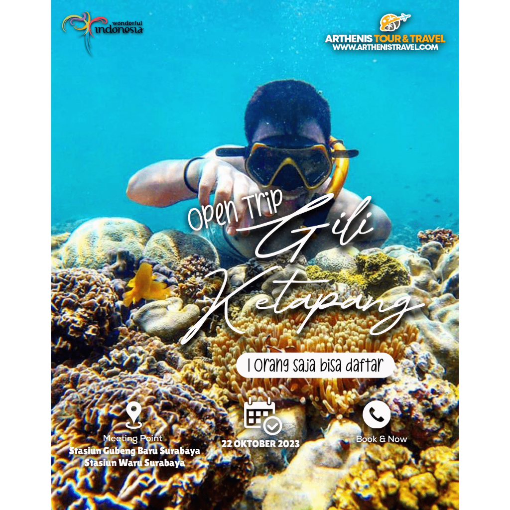 OPEN TRIP GILI KETAPANG START SURABAYA 22 OKTOBER 2023