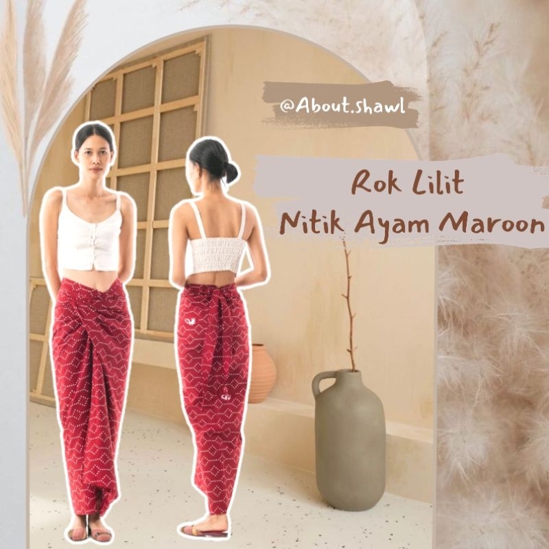 Rok Lilit Nitik Ayam Maroon Sejauh Mata Memandang