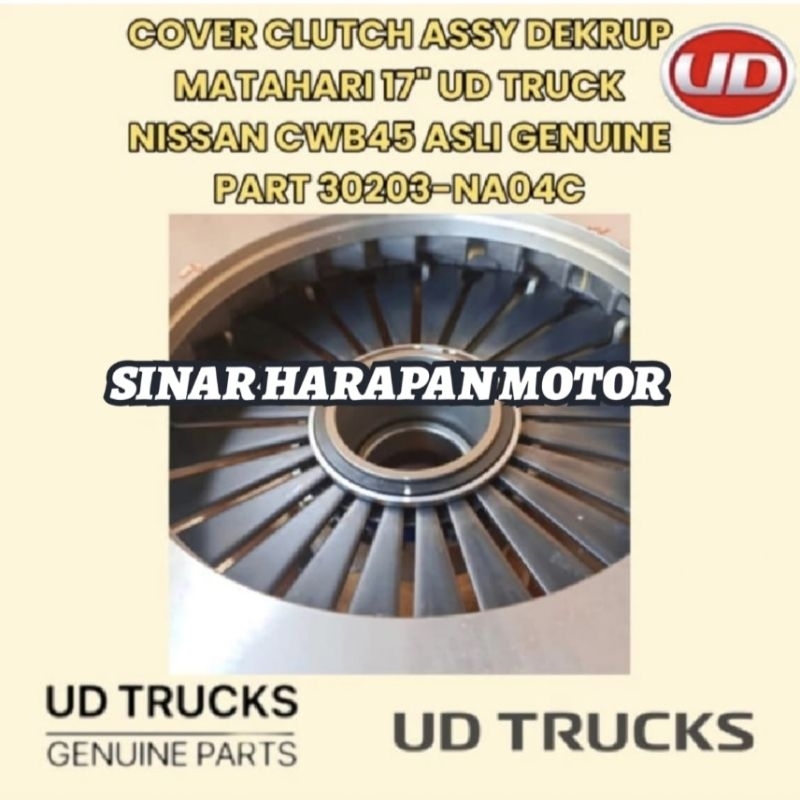 COVER CLUTCH DEKRUP MATAHARI 17" UD TRUCK NISSAN CWB 45 ASLI UD 30203-NA04C