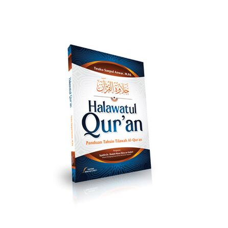 Buku HALAWATUL QURAN - PANDUAN TAHSIN TILAWAH AL QURAN