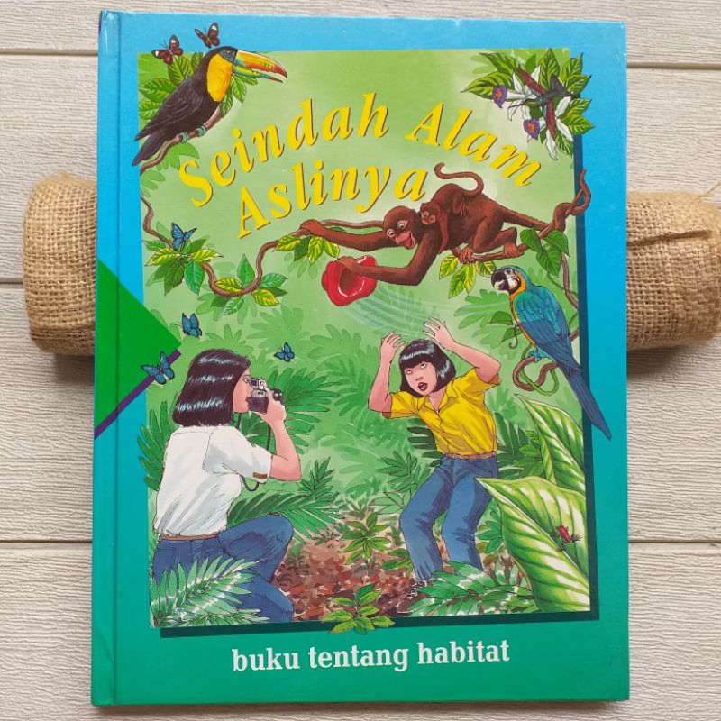 Buku Anak | Tira Pustaka - Seindah Alam Aslinya Buku Tentang Habitat