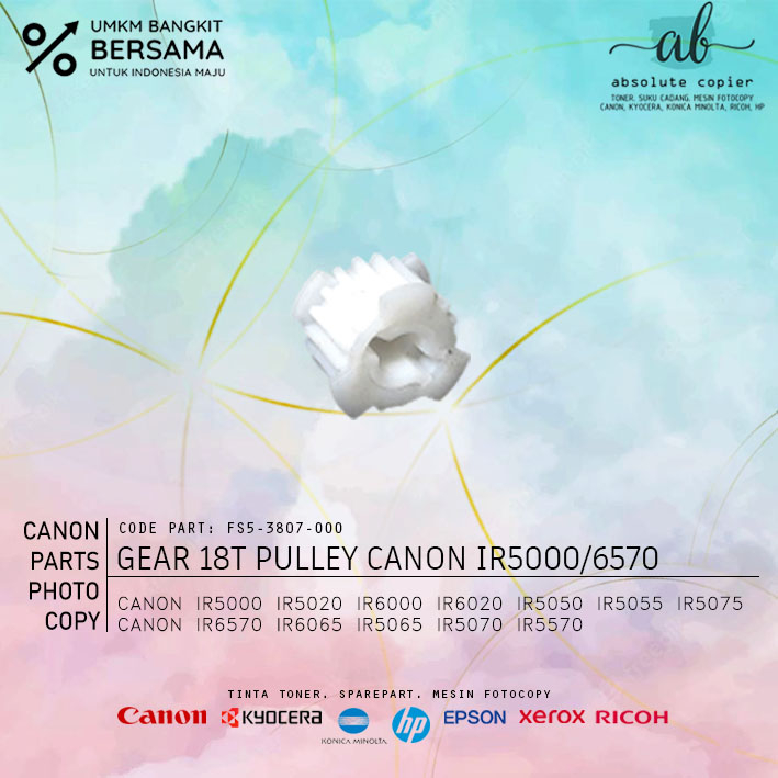 Gear 18T Pulley Canon Fotokopi IR 5000 6000 5020 6020 5570 5050 5055 5075 6570 6065 5070 5066 FS5-38