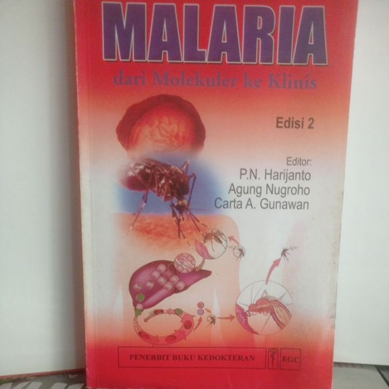Buku Malaria Dari Molekuler Ke Klinis Edisi 2 Oleh P. N. Harijanto Agung Nugroho Carta A. Gunawan