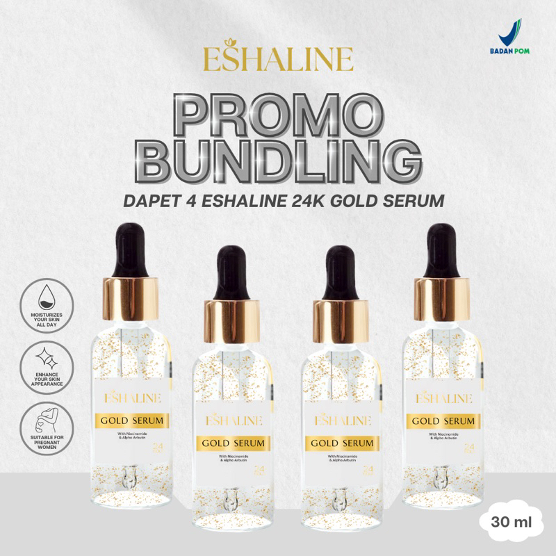 ( BUNDLING 4) | ESHALINE 24K GOLD SERUM | SERUM BPOM