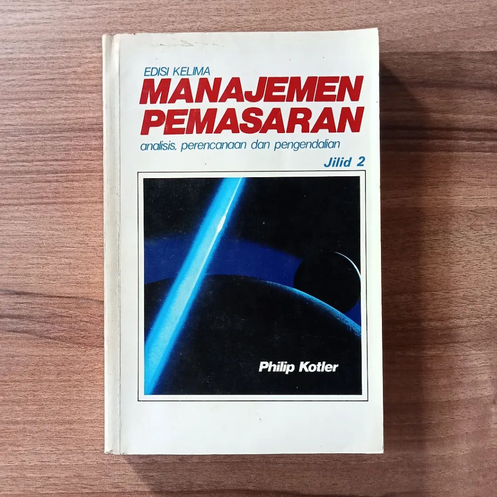 Manajemen Pemasaran: Analisis, Perencanaan dan Pengendalian | Philip Kotler | Erlangga