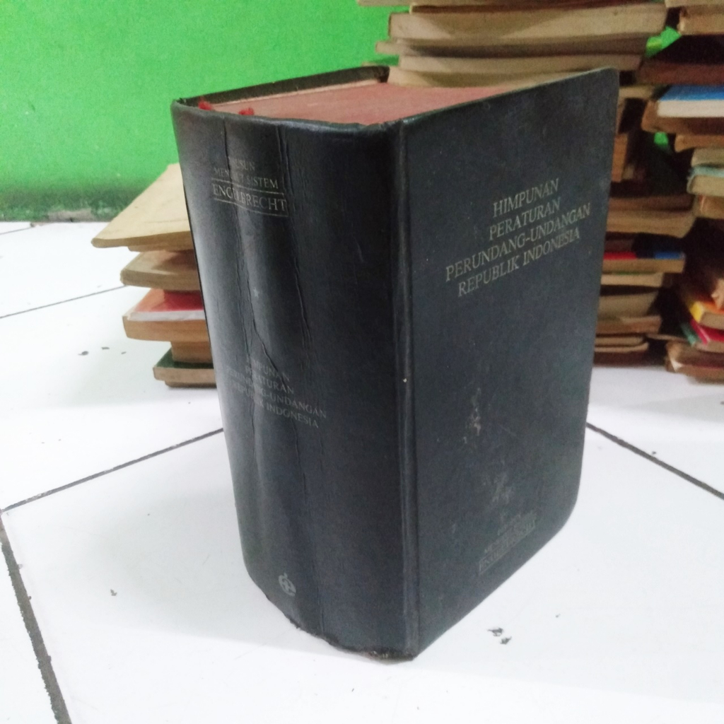 HIMPUNAN PERATURAN PERUNDANG-UNDANGAN REPUBLIK INDONESIA DISUSUN MENURUT SISTEM ENGELBRECHT