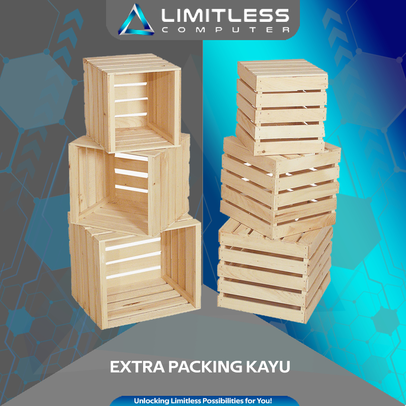 

Extra Packing Kayu Khusus Pembelian Product di Limitless Computer