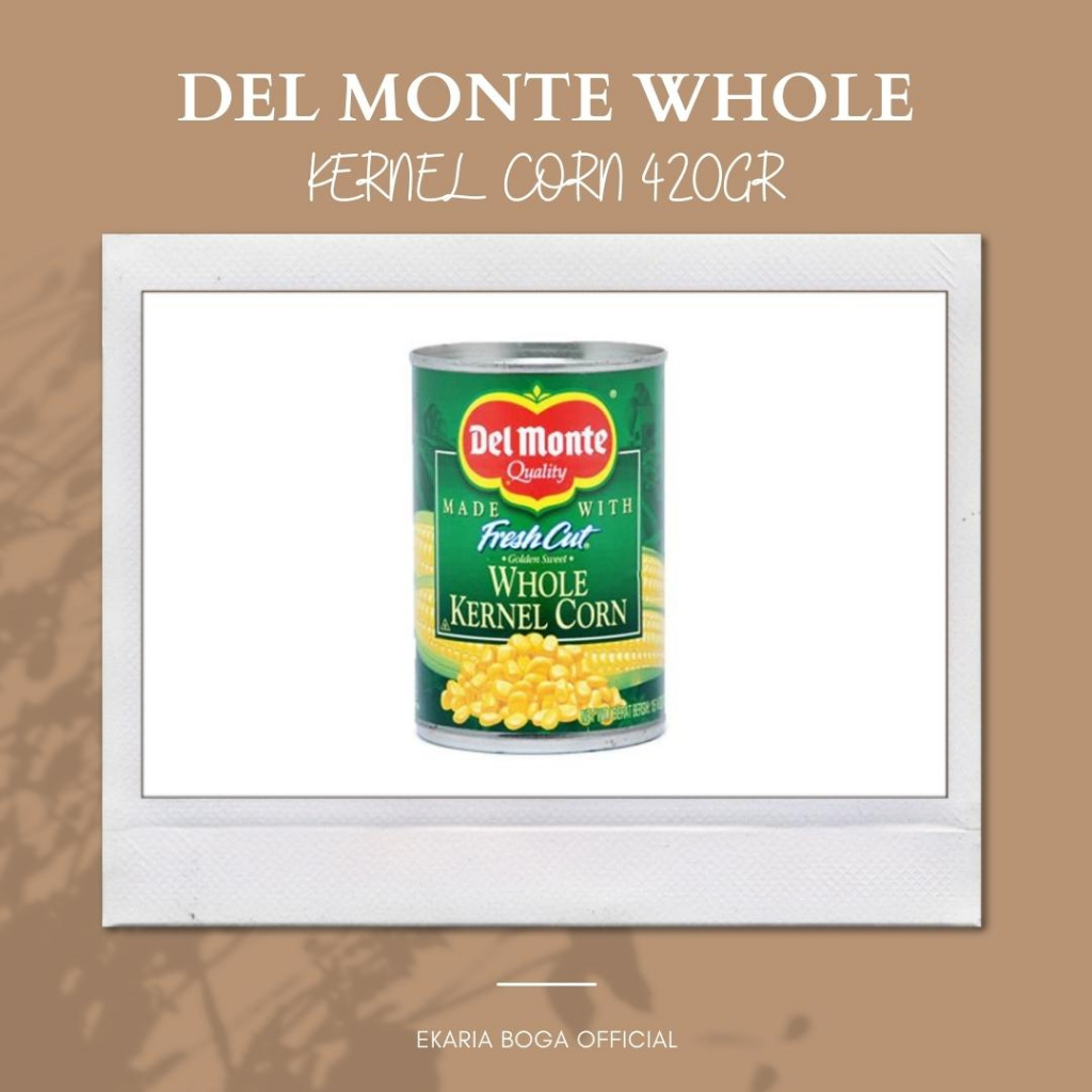 

KACANG / BIJI | JAGUNG | POPCORN | DEL MONTE WHOLE KERNEL CORN 420GR