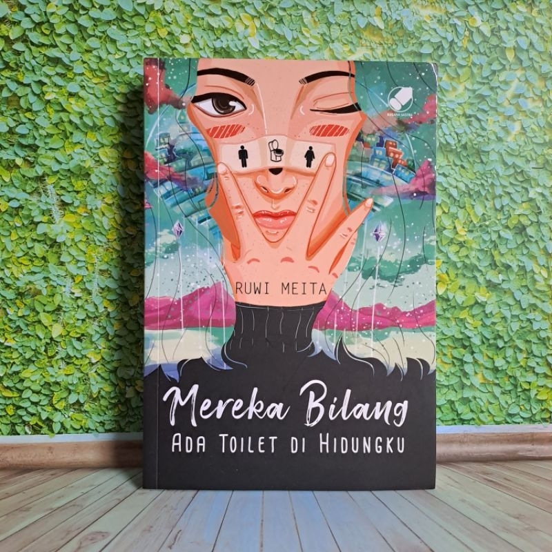 (preloved) Mereka Bilang Ada Toilet di Hidungku — Ruwi Meita