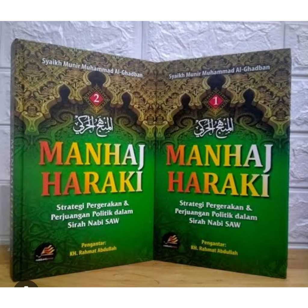 Buku Manhaj Haraki Lengkap Jilid 1 dan 2 Hc Strategi Pergerakan Dan Perjuangan Politik dalam Sirah N