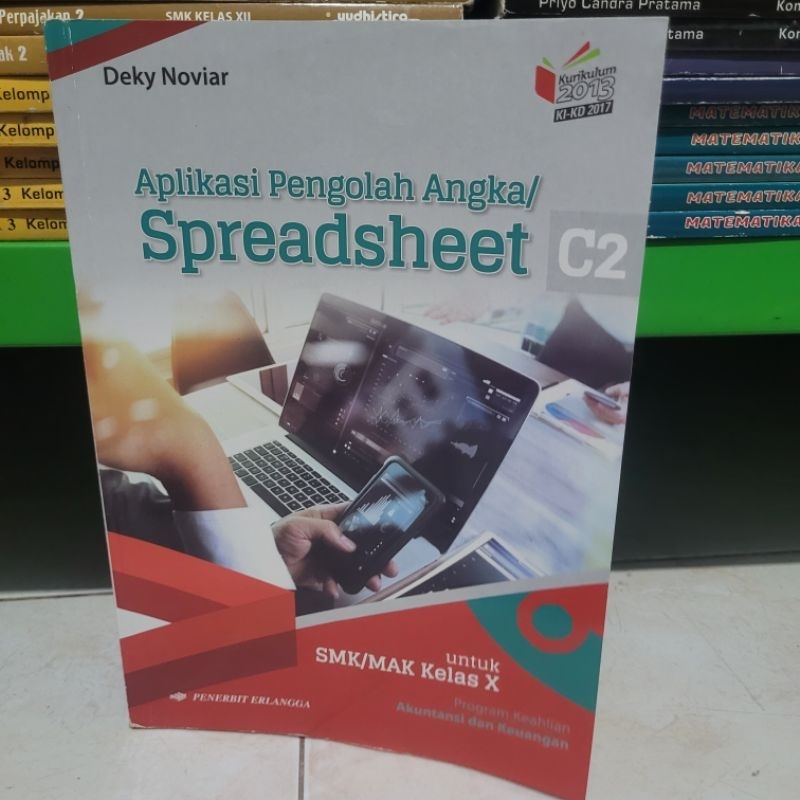 BUKU BEKAS ERLANGGA - APLIKASI PENGOLAH ANGKA/ SPREADSHEET KELAS 1 SMK K13 REVISI