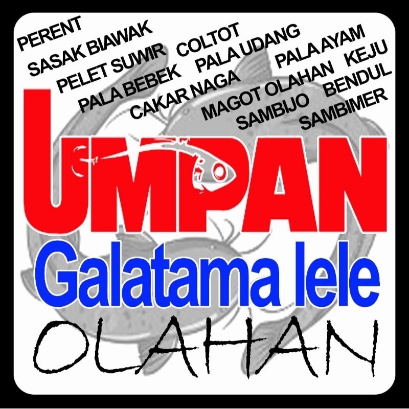 UMPAN GALATAMA LELE ( SIAP PAKAI )