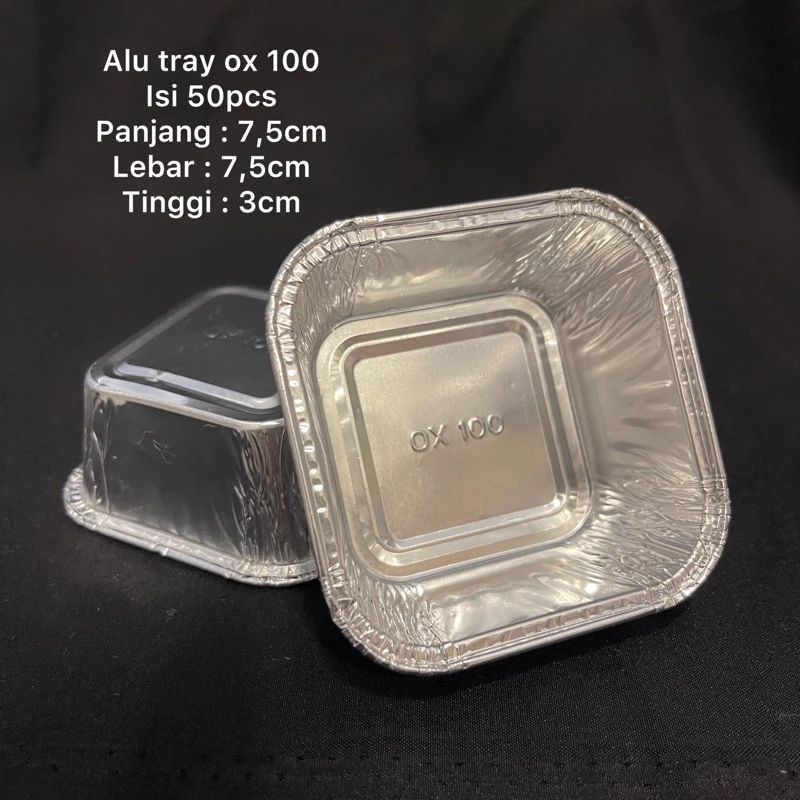 (50PC)ALUMUNIUM FOIL OX100/FOIL TRAY OX100/FOIL TANPA TUTUP