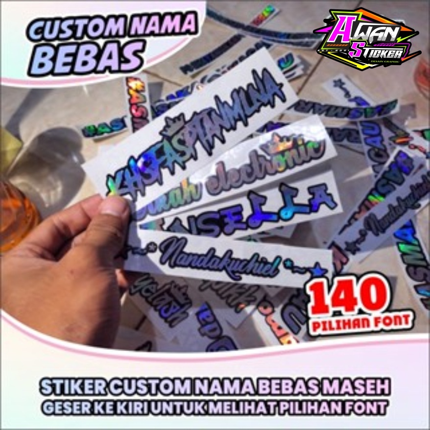 

STIKER CUSTOM NAMA HOLOGRAM BEBAS