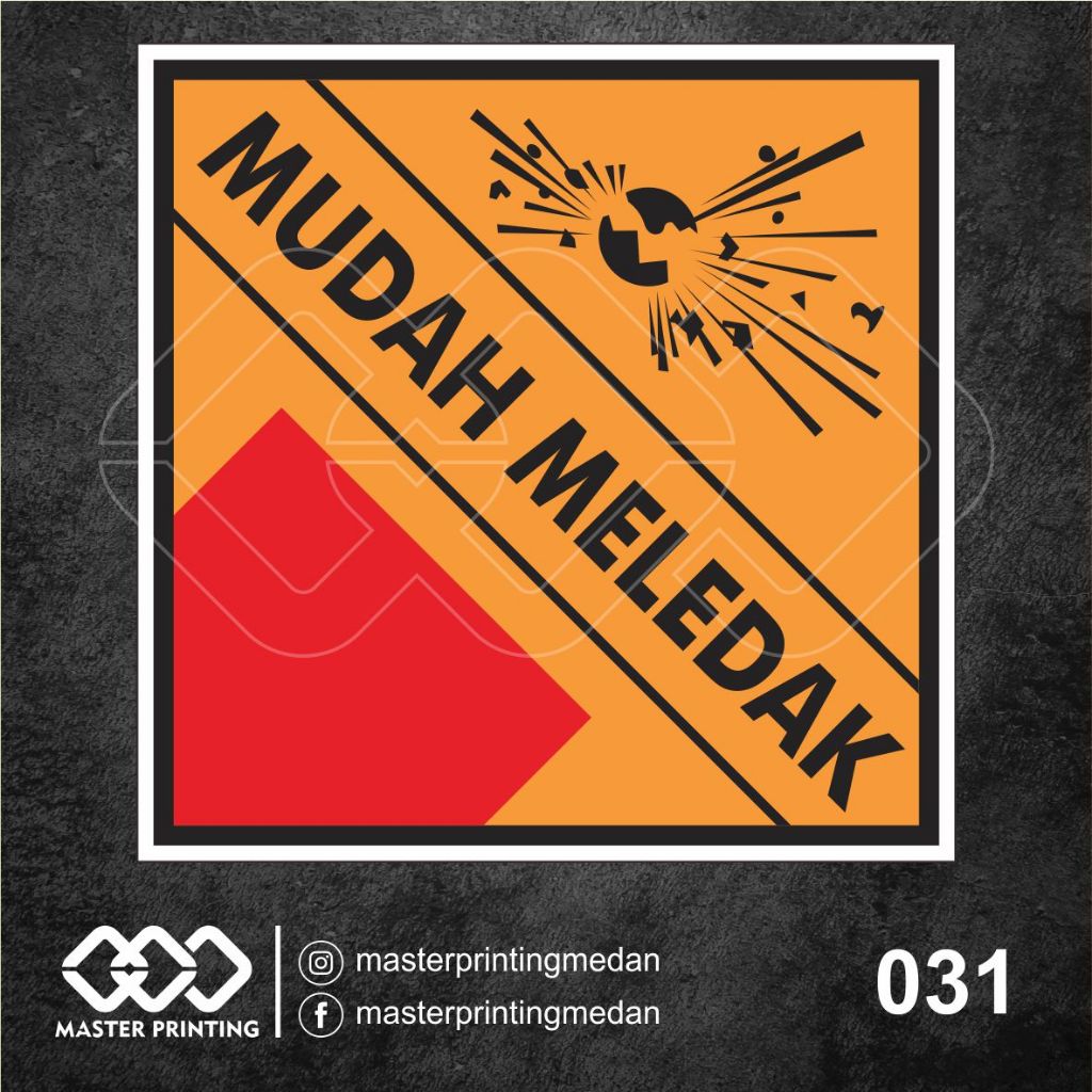 

031 - Stiker Mudah Meledak, Simbol Limbah B3, Sticker Vinyl, Tahan Air, Termurah, dan Bisa Custom