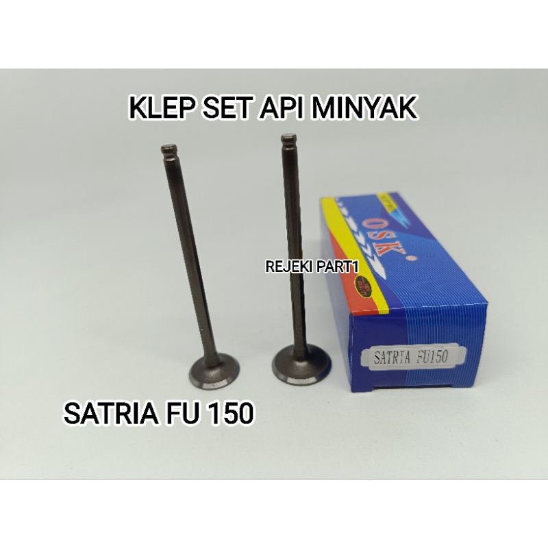 KLEP SET API MINYAK SATRIA FU 150