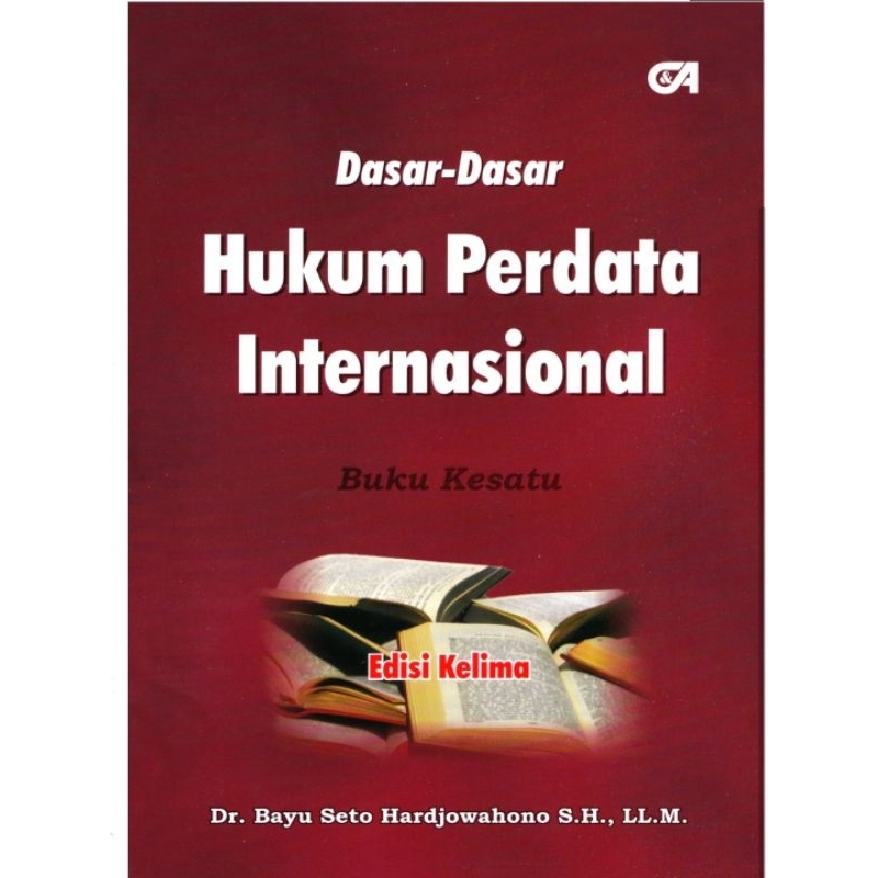 

Dasar - Dasar HUKUM PERDATA INTERNASIONAL ed 5 by BAYU SETO HARDJOWAHONO