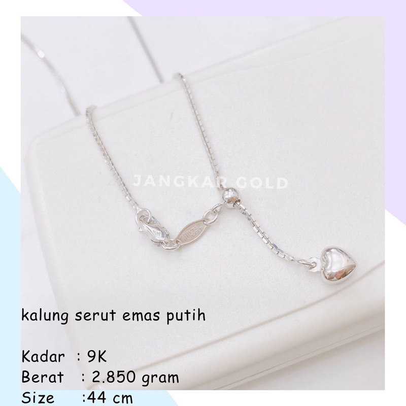 KALUNG SERUT EMAS PUTIH 9K 2.850GR