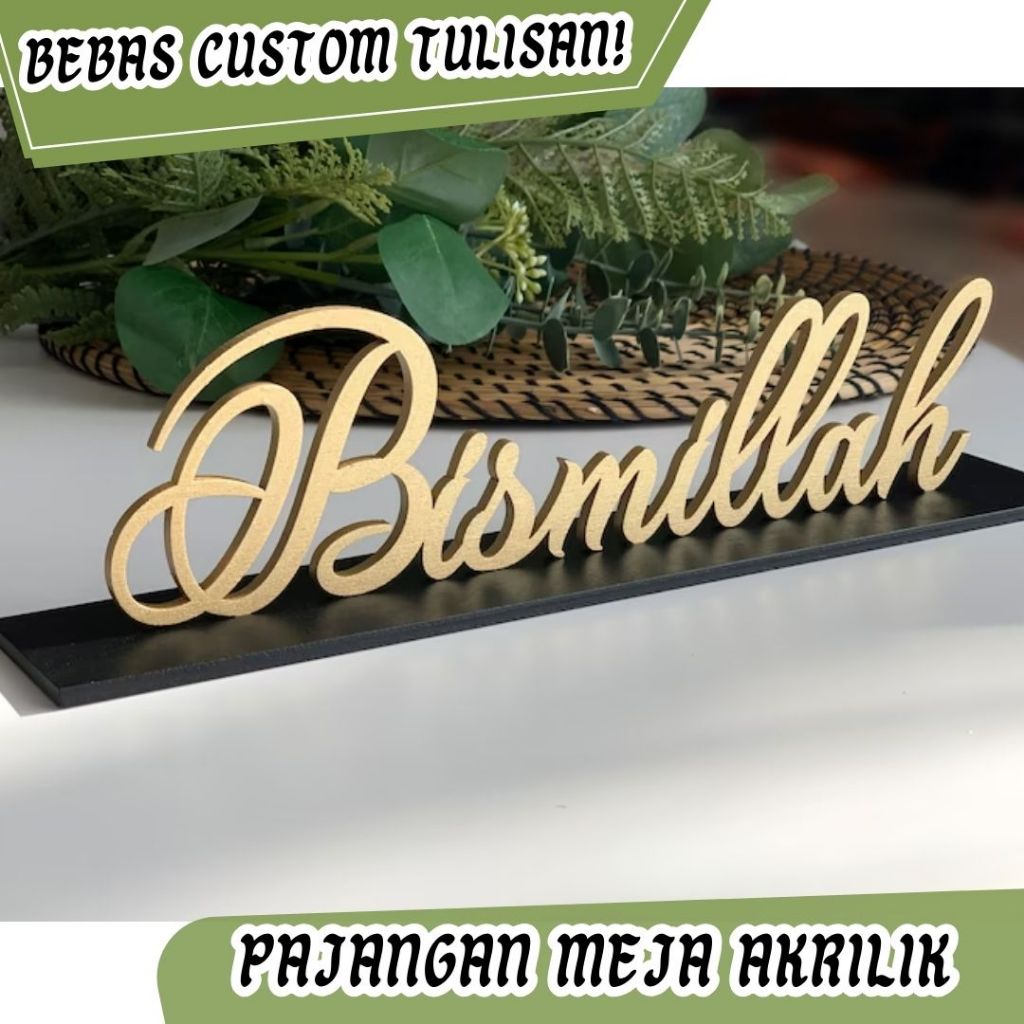 *BISA CUSTOM* Hiasan Meja Kaligrafi Aesthetic BISMILLAH Kaligrafi/Latin | Hiasan Meja | Hiasan Rumah