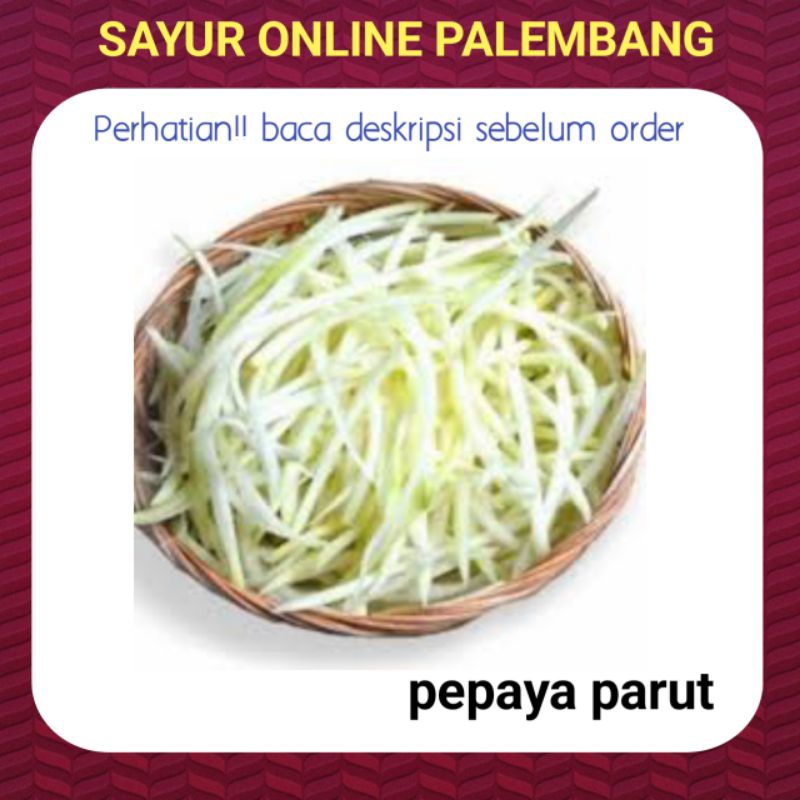

Pepaya Kates Parut - Pasar Toko Sayur Segar Fresh Online Palembang