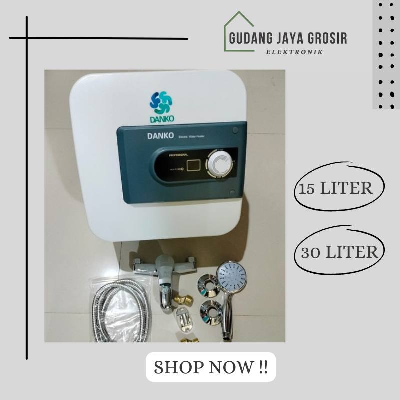 Danko Water Heater Listrik Low watt 15 dan 30 Liter